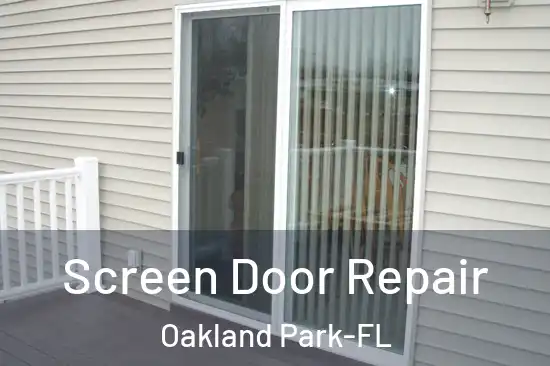  Screen Door Repair Oakland Park-FL